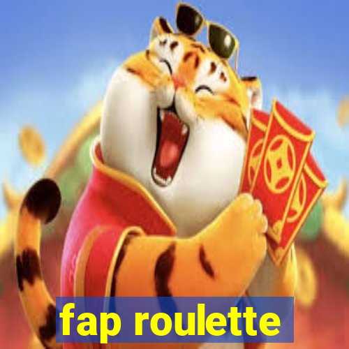 fap roulette